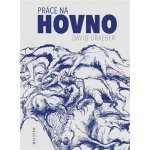 Práce na hovno – Hledejceny.cz