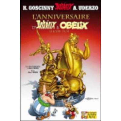 Goscinny R. - BD Astérix: L&#39anniversaire d&#39Astérix et Obélix