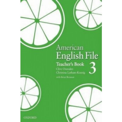 American English File Level 3: Teacher's Book – Zbozi.Blesk.cz