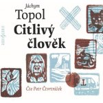 Citlivý člověk - Jáchym Topol – Zboží Dáma