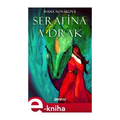 Serafína a drak - Ivana Nováková