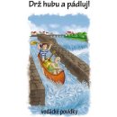 Drž hubu a pádluj vodácké povídky