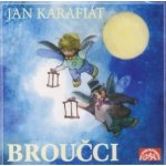 Broučci - Jana Štěpánková, Petr Pelzer, Věra Galatíková – Zboží Dáma