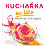 NAŠE VOJSKO - knižní distribuce s.r.o. Kuchařka na léto – Hledejceny.cz