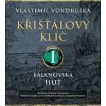 Křišťálový klíč I. / Falknovská huť - Vlastimil Vondruška – Zbozi.Blesk.cz