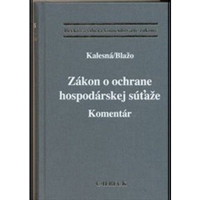 Zákon o ochrane hospodárskej súťaže. Komentár – Hledejceny.cz