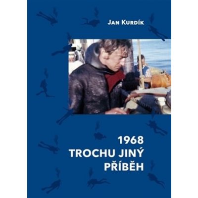 1968 Trochu jiný příběh - Jan Kurdík – Zboží Mobilmania