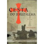 Cesta do Jeruzaléma Jan Guillou – Hledejceny.cz