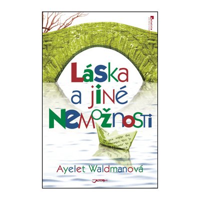 Láska a jiné nemožnosti – Waldmanová Ayelet