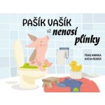 Pašík Vašík už nenosí plínky - Katja Reider – Hledejceny.cz