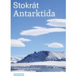 Stokrát Antarktida - Miloš Barták, Michaela Bednaříková, Josef Hájek – Hledejceny.cz