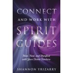 Connect and Work with Spirit Guides: Meet, Heal, and Manifest with Your Divine Teachers Yrizarry ShannonPaperback – Hledejceny.cz