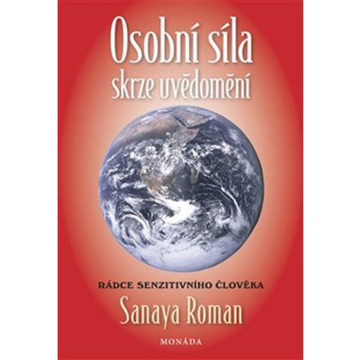 OSOBNÍ SÍLA SKRZE UVĚDOMĚNÍ - Roman Sanaya