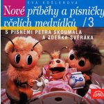 Nové příběhy a písničky včelích medvídků – Hledejceny.cz