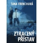 Ztracený přístav - Tana Frenchová – Hledejceny.cz