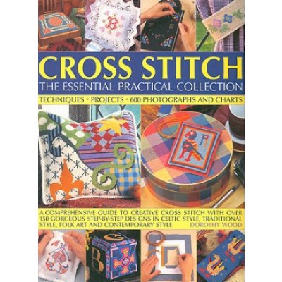 Cross Stitch - The Essential Practical Collection Paperback – Hledejceny.cz