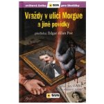 Vraždy v ulici Morgue a jiné povídky - Světová četba pro školáky – Hledejceny.cz