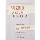 Riziko je nová jistota - Randy Gage