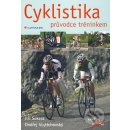 Cyklistika -- průvodce tréninkem Vojtěchovský Ondřej, Sekera Jiří