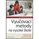 Vyučovací metody na vysoké škole - Multilicence 10ks - Lucie Rohlíková, Jana Vejvodová