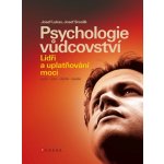 Kniha Psychologie vůdcovství Lídři a uplatňování m - KPS003 – Hledejceny.cz