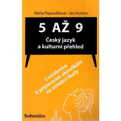 5 až 9: Český jazyk a kulturní přehled - Jan Kvirenc, Alena Papoušková