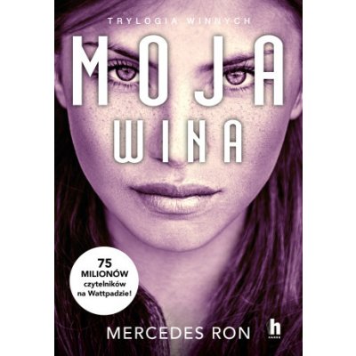 Moja wina. Trylogia Winnych. Tom 1