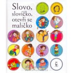 Slovo, slovíčko, otevři se maličko - Michal Černík, Alena Schulzová – Hledejceny.cz