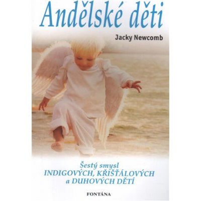 Andělské děti - Jacky Newcomb – Hledejceny.cz