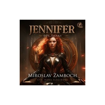 JENNIFER – Důl Quake - Miroslav Žamboch - čte Hana Sláčíková – Hledejceny.cz