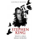 Stephen King - Čtyřicet let hrůzy - Život a dílo ... - Beahm, George