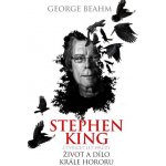 Stephen King - Čtyřicet let hrůzy - Život a dílo ... - Beahm, George – Hledejceny.cz