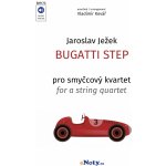 Ježek, Jaroslav BUGATTI STEP pro smyčcový kvartet – Hledejceny.cz