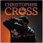 Christopher Cross - A Night In Paris CD – Hledejceny.cz