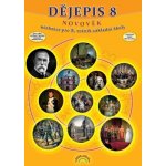 Dějepis 8 - Novověk, Čtení s porozuměním (3. vydání) - Mgr. Ondřej Pechník, PhDr. Libor Vykoupil Ph.D. (88-40) – Hledejceny.cz