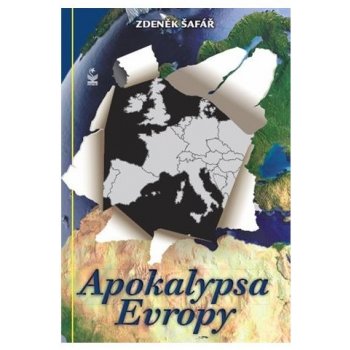 Apokalypsa Evropy - Zdeněk Šafář