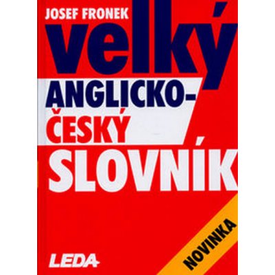 Velký anglicko-český slovník (Josef Fronek)