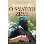 Nesvatá válka o Svatou zemi - Břetislav Tureček – Hledejceny.cz