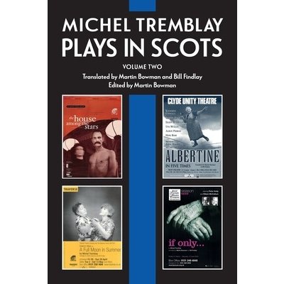 Michel Tremblay: Plays in Scots - Volume 2 Tremblay MichelPaperback