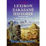 Lexikon zakázané historie - Utajovaná fakta a skryté objevy od A do Z - Bürgin Luc – Hledejceny.cz