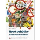 Nové pohádky o dopravních značkách - Peter Stoličný