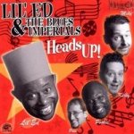 Lil' Ed & The Blues Imper - Heads Up – Hledejceny.cz