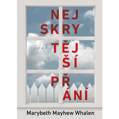 Nejskrytější přání - Mayhew Whalen Marybeth – Zboží Mobilmania
