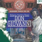 Nebojte se klasiky! 21 W. A. Mozart: Don Giovanni – Hledejceny.cz