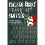 Italsko - český právnický slovník - Tomaščínová Jana, Damohorský Milan – Hledejceny.cz