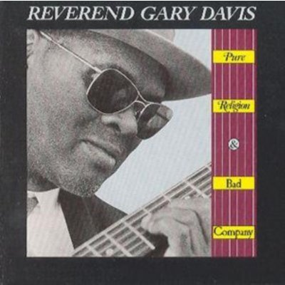 Davis Gary -Reverend - Pure Religion & Bad Compa CD