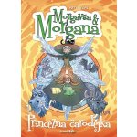 Morgavsa & Morgana - Princezna čarodějka