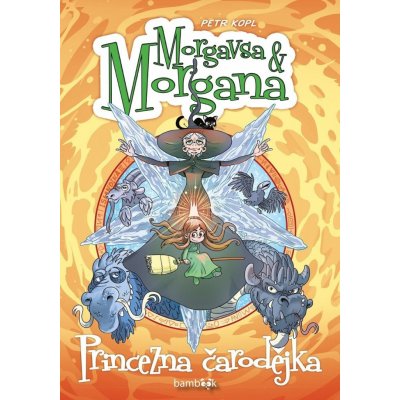Morgavsa & Morgana - Princezna čarodějka – Hledejceny.cz