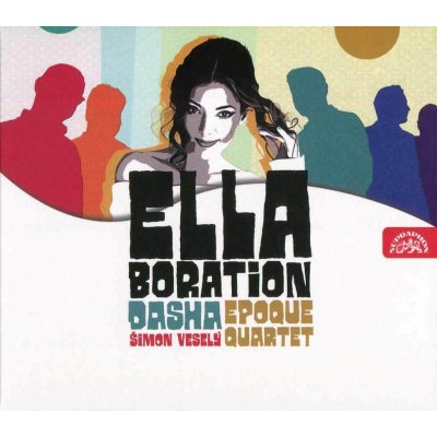 Dasha, Epoque Quartet – Ellaboration MP3 – Hledejceny.cz