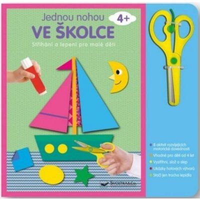 Svojtka Jednou nohou ve školce Stříhání a lepení – Hledejceny.cz